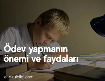 Ödev yapmanın önemi ve faydaları