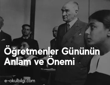 Öğretmenler gününün anlam ve önemi