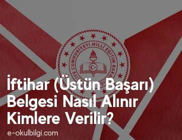 İftihar (Üstün Başarı) Belgesi Nasıl Alınır, Kimlere Verilir?