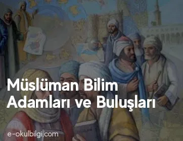 Müslüman Bilim Adamları ve Buluşları