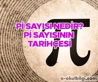 Pi sayısı nedir? Pi sayısının tarihçesi