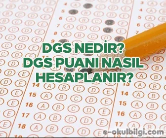DGS (Dikey Geçiş Sınavı) nedir? DGS puanı nasıl hesaplanır?