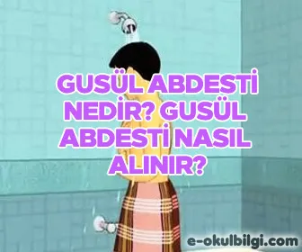 Gusül abdesti nedir? Gusül abdesti nasıl alınır?