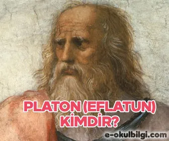 Platon (Eflatun) kimdir? Platon'un felsefesi nedir?