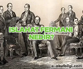 Islahat Fermanı nedir? Islahat Fermanı yenilikleri nelerdir?