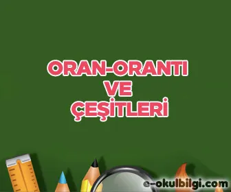 Oran orantı nedir? Orantı çeşitleri nelerdir?