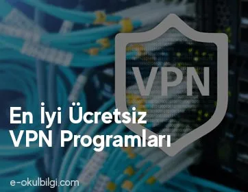 En İyi Ücretsiz VPN Programları