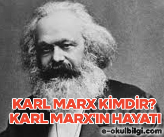 Karl Marx kimdir? Karl Marx'ın hayatı
