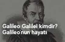 Galileo Galilei kimdir? Galileo'nun hayatı ve eserleri nelerdir?