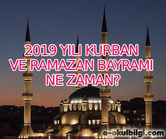2019 yılı Kurban ve Ramazan bayramı ne zaman?
